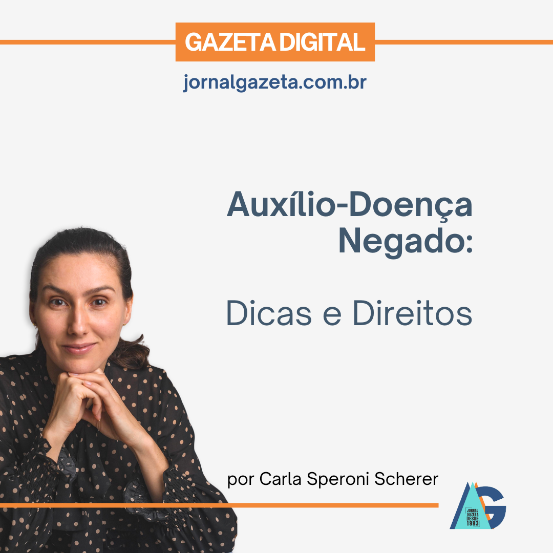 Auxílio-Doença Negado: Dicas e Direitos