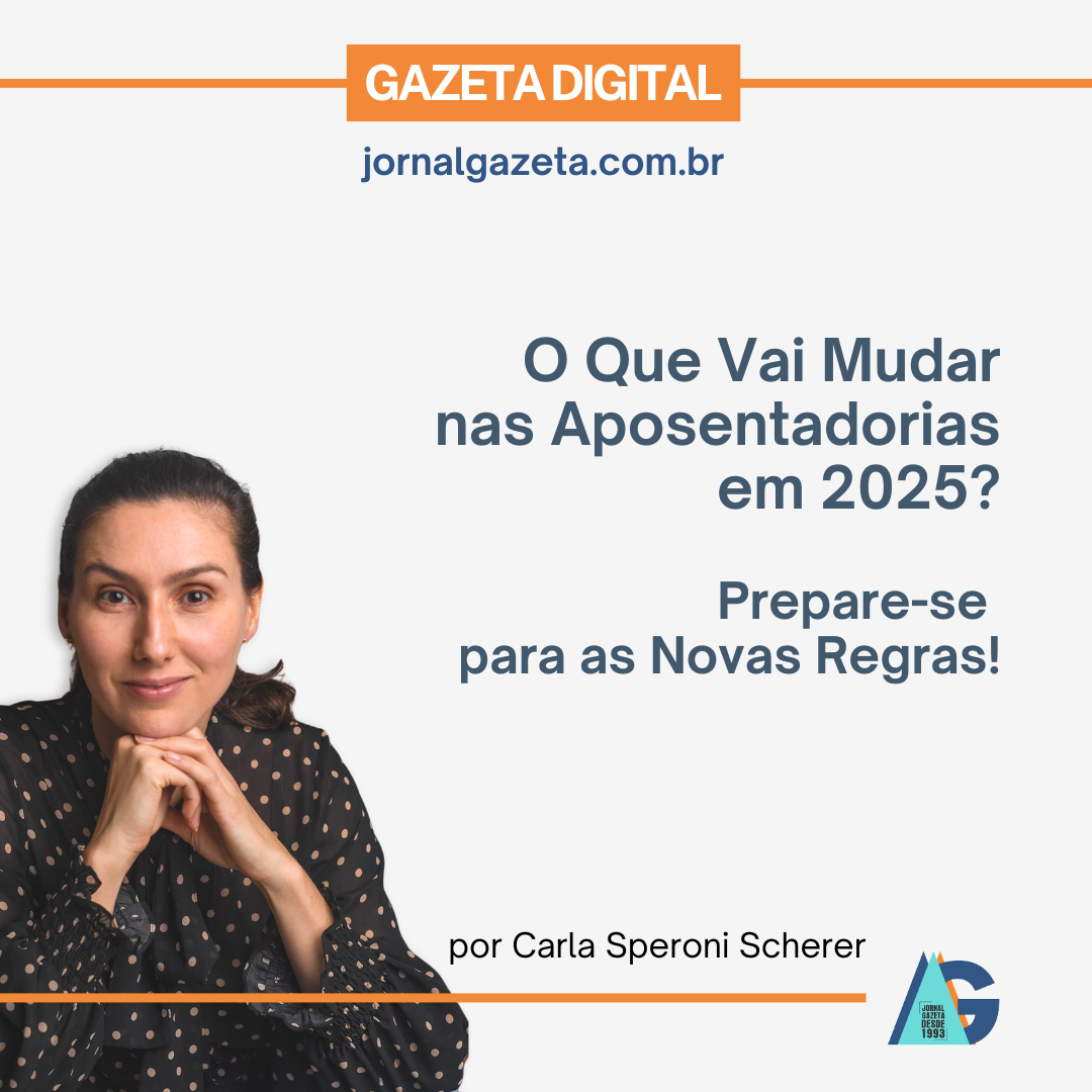 O Que Vai Mudar nas Aposentadorias em 2025? Prepare-se para as Novas Regras!