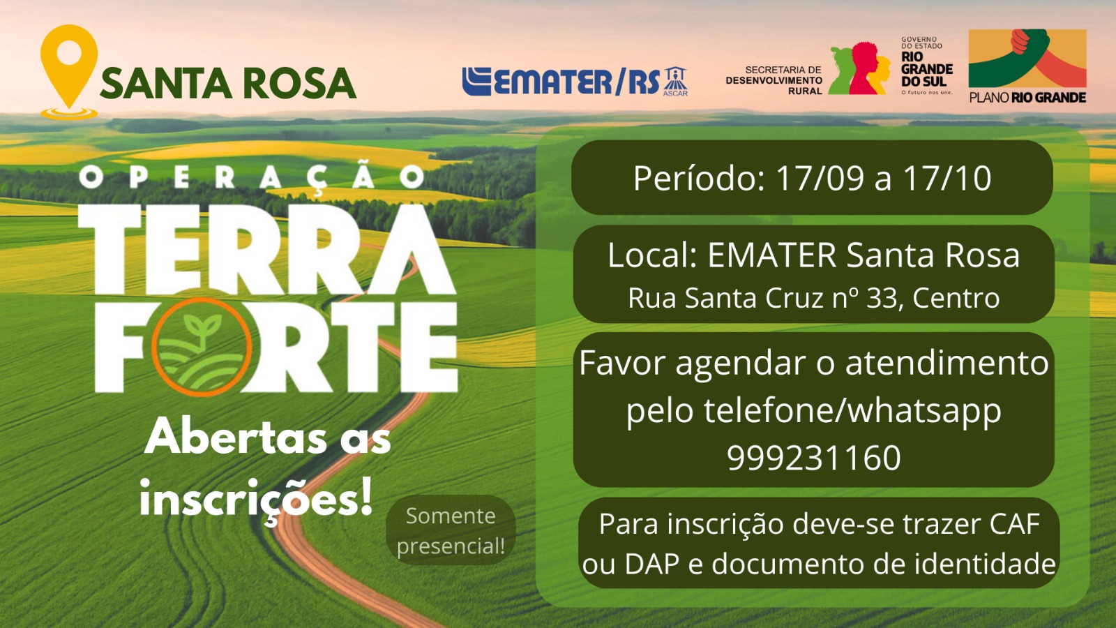 Estão abertas as inscrições para o Programa OPERAÇÃO TERRA FORTE Estão abertas as inscrições para o Programa OPERAÇÃO TERRA FORTE